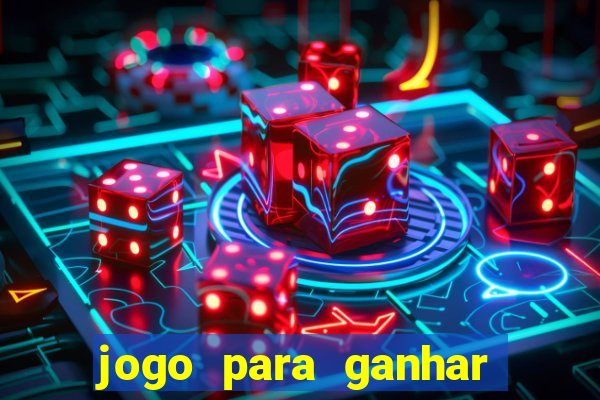 jogo para ganhar dinheiro sem pagar